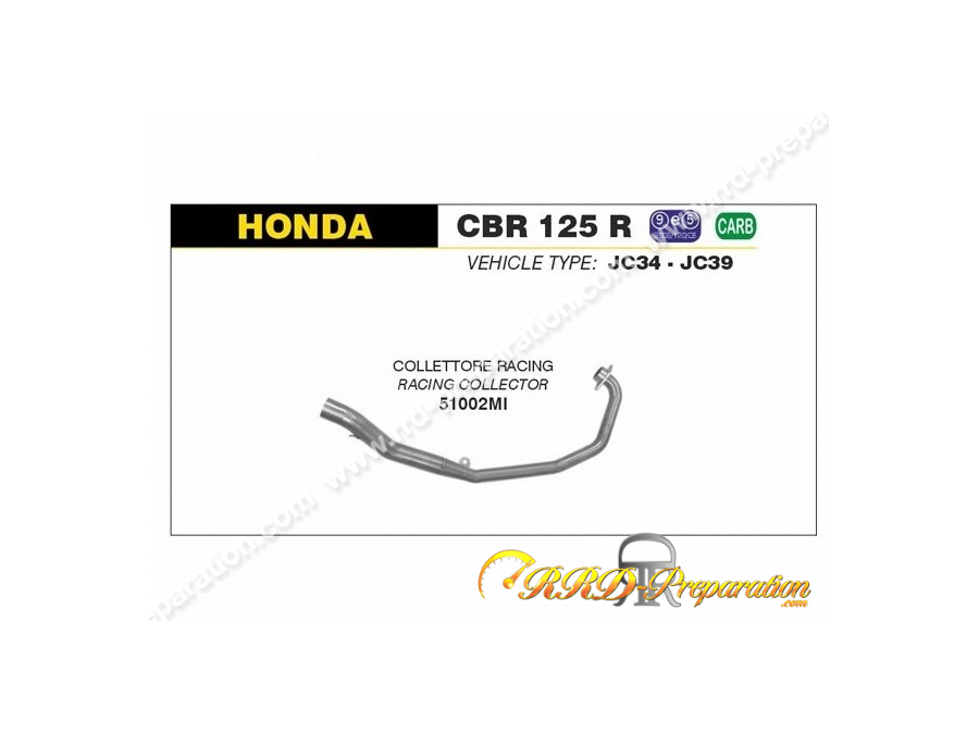 Collecteur racing ARROW pour moto  HONDA CBR R 125 4T de 2004 à 2010