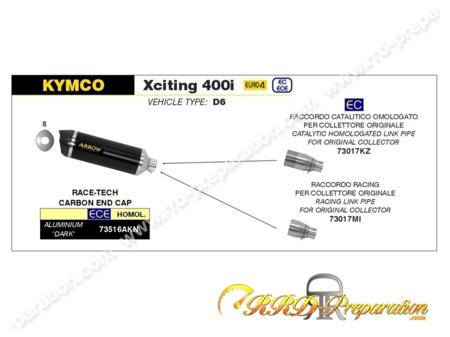 Kit silencieux d'échappement avec raccord ARROW RACE-TECH pour KYMCO XCITING 400I de 2017 à 2018